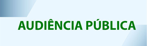 Audiência pública tem como objetivo garantir a participação da sociedade no processo de licenciamento ambiental, permitindo que a população conheça o empreendimento, esclareça dúvidas e apresente contribuições